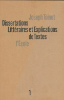 Dissertations Littéraires Et Explications De Textes (1970) De Joseph Toinet - 12-18 Anni