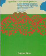 La Commercialisation Des Produits Agricoles 1ère (1972) De Charles Grangier - 12-18 Anni