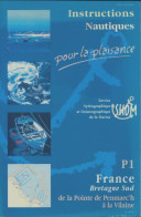 Instructions Nautiques : Bretagne Sud, De La Pointe De Penmarc'h à La Vilaine (1997) De Collectif - Bateau