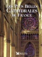 Les Plus Belles Cathédrales De France (1999) De Collombet - Toerisme