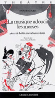 La Musique Adoucit Les Morses (1998) De Ann Rocard - Sonstige & Ohne Zuordnung