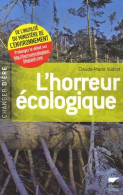 L'horreur écologique : De L'inutilité Du Ministère De L'Environnement (2007) De Claude-Marie Vadrot - Natur