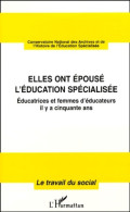 Elles Ont épousé L'éducation Spécialisée (1999) De C. N. A. H. E. S. - Sciences