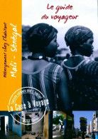 Le Guide Du Voyageur Mali-sénégal (2010) De Collectif - Toerisme