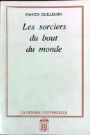 Les Sorciers Du Bout Du Monde (1988) De Fanch Guillemin - Esoterik