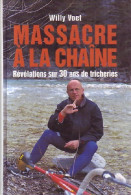 Massacre à La Chaîne (1999) De Willy Voet - Deportes