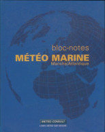 Bloc-notes Météo Marine : Manche Atlantique (2002) De Collectif - Boats