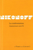 La Confrontation. Argumentaire Anti-FN (2012) De Jacques Nikonoff - Política