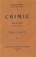 Chimie 1ère C Et Moderne (1943) De Georges Eve - 12-18 Ans