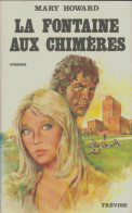 La Fontaine Aux Chimères (1975) De Mary Howard - Romantique