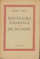 Souvenirs D'enfance Et De Jeunesse (1956) De Ernest Renan - Psychologie/Philosophie