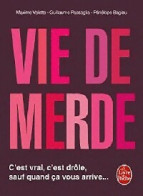 Vie De Merde (2010) De Pénélope Bagieu - Humour