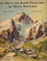 La Route Des Alpes Françaises (1933) De Henri Ferrand - Tourisme