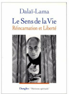 Le Sens De La Vie. Réincarnation Et Liberté (1996) De Dalaï-Lama - Esoterismo