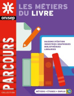 LES Métiers DU LIVRE (2017) De Collectif - Non Classés