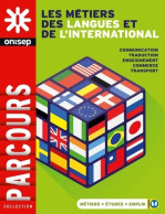 Les Métiers Des Langues Et De L'international (2017) De Olivia Audemar - Non Classés