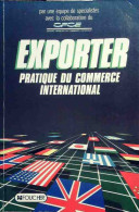 Exporter. Pratique Du Commerce International (1988) De Jacques Paveau - Economie