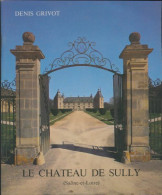 Le Château De Sully (0) De Denis Grivot - Tourismus