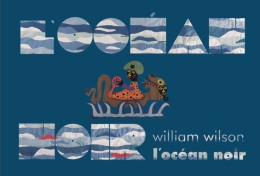 L'océan Noir (2009) De William Wilson - Autres & Non Classés