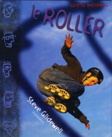 Le Roller (2005) De Steve Glidewell - Deportes