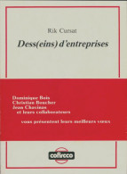 Dess(eins) D'entreprises (1989) De Rik Cursat - Economie