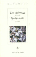 Les Visiteuses / Quelques Lilas (2003) De Maximine - Autres & Non Classés