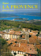 Aimer La Provence (1985) De Jean-François Lemoine - Tourism