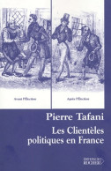 Les Clientèles Politiques En France (2003) De Pierre Tafani - Droit