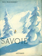 La Savoie (1954) De Paul Guichonnet - Tourisme