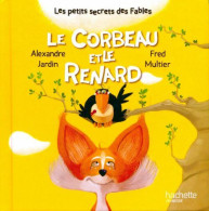 Le Corbeau Et Le Renard (2016) De Alexandre Jardin - Autres & Non Classés