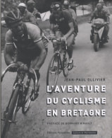 L'aventure Du Cyclisme En Bretagne (2007) De Jean-Paul Ollivier - Sport