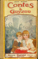 Contes à Guyzou (1928) De Jean Rosnil - Autres & Non Classés