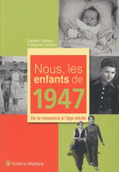 Nous Les Enfants De 1947 (2010) De Gaëtan Cordaro - Historia