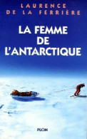 La Femme De L'Antarctique (1997) De Laurence De La Ferrière - Avontuur