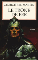 Le Trône De Fer Tome I : La Glace Et Le Feu (1998) De George R.R. Martin - Andere & Zonder Classificatie