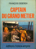 Captain Du Grand Métier (1975) De François Debergh - Jacht/vissen