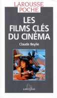 Les Films Clés Du Cinéma (1997) De Claude Beylie - Cinema/ Televisione