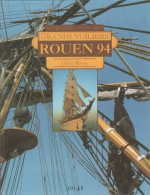 Rouen 94 Le Rendez-vous Des Grands Voiliers (1994) De G Klein - Boats