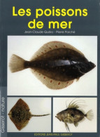 Les Poissons De Mer : Myxines Lamproies Cartilagineux Et Poissons (2004) De Jean-Claude Quéro - Natur