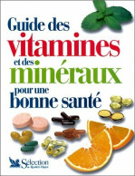 Guide Des Vitamines Et Des Minéraux Pour Une Bonne Santé (2002) De Collectif - Health