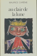 Au Clair De La Lune (1977) De Maurice Carême - Autres & Non Classés