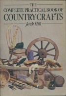 The Complete Practical Book Of Country Crafts (1979) De Jack Hill - Natualeza