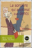 La Sorcière Qui Avait Mal Aux Dents (2005) De Marie Leymarie - Autres & Non Classés