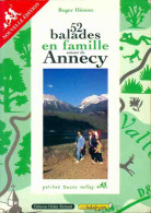 52 Balades En Famille Autour D'Annecy (2001) De Roger Hemon - Toerisme