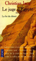 Le Juge D'Egypte Tome II : La Loi Du Désert (1994) De Christian Jacq - Storici