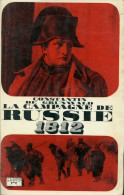 La Campagne De Russie 1812 (1964) De Constantin De Grunwald - Historia