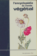 L'encyclopédie Du Monde Végétal Tome IV : De Peu à Z (1970) De Collectif - Natura