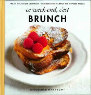 Ce Week-end, C'est Brunch (2011) De Gilles Laurendon - Gastronomie