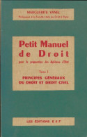Petit Manuel De Droit Tome I (1973) De Marguerite Vanel - Derecho