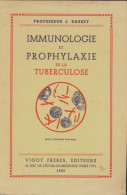 Immunologie Et Prophylaxie De La Tuberculose. (1953) De J. Basset - Ciencia